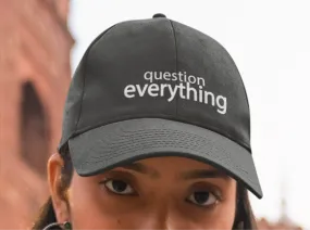 Question Everything Hat